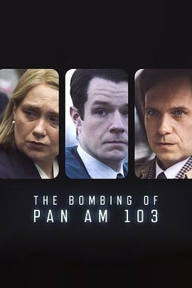 51社区《泛美航空103航班爆炸案 The Bombing of Pan Am 103》免费在线观看