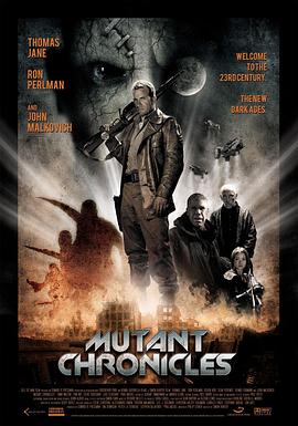 51直播《变异编年史 Mutant Chronicles》免费在线观看