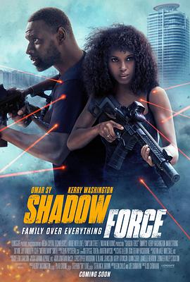 51猎奇《幽冥部队 Shadow Force》免费在线观看