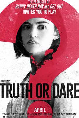 51直播《真心话大冒险 Truth or Dare》免费在线观看