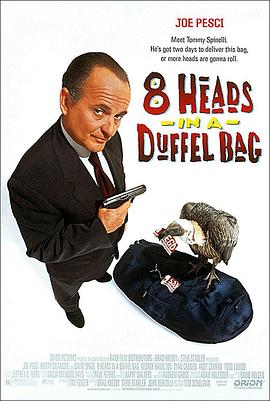 51社区《一个布袋八个头 8 Heads in a Duffel Bag》免费在线观看